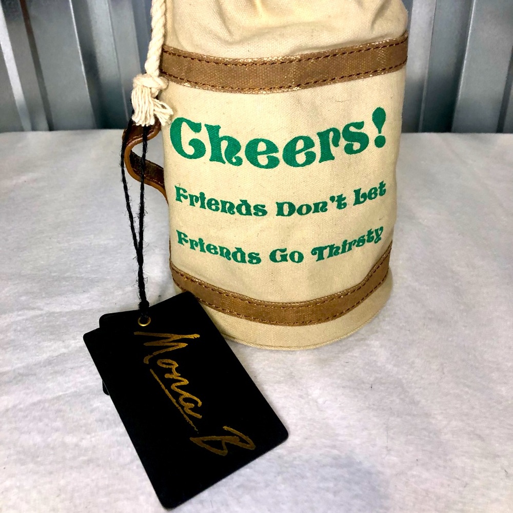 Mona B  Cheers Friends don’t let friends go thirsty Cinch top Carrying Tote New